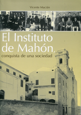 El Instituto de Mahón, conquista de una sociedad (Vicente Macián)